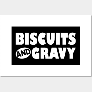 Biscuits and Gravy Posters and Art